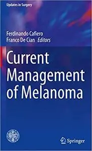 Current Management of Melanoma