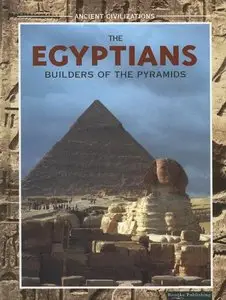 The Egyptians: Builders of the Pyramids (Repost)