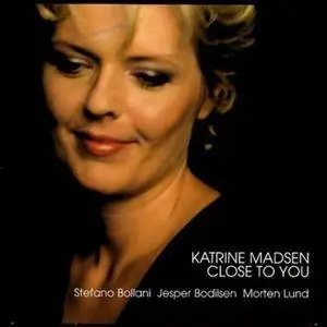 Katrine Madsen - Close to You (2004)