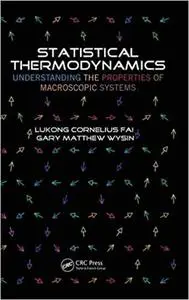 Statistical Thermodynamics: Understanding the Properties of Macroscopic Systems