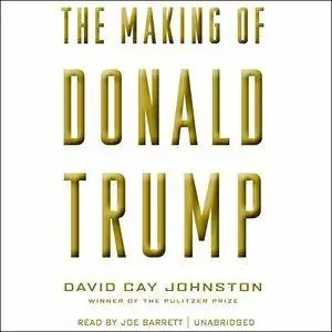 The Making of Donald Trump [Audiobook]