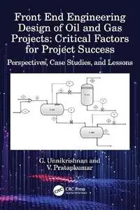 Front End Engineering Design of Oil and Gas Projects