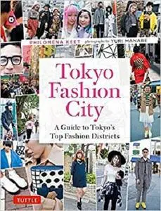 Tokyo Fashion City: A Detailed Guide to Tokyo's Trendiest Fashion Districts [Repost]