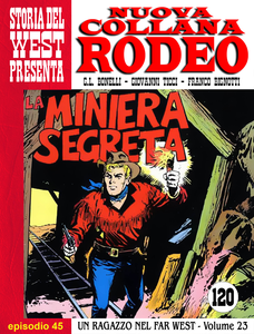 Nuova Collana Rodeo - Volume 45 - Un Ragazzo Nel Far West - La Miniera Segreta