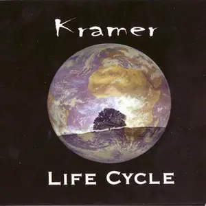 Kramer - Life Cycle (2007)