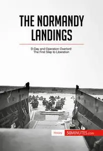 «The Normandy Landings» by 50 Minutes