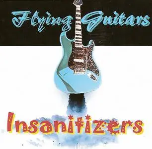 Insanitizers - Flying Guitars (2017)