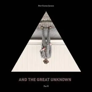 Bror Gunnar Jansson - And the Great Unknown, Vol. 2 (2017)