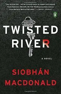 Twisted River: A Novel