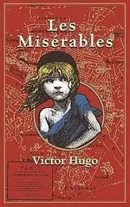 «Les Misérables» by Victor Hugo