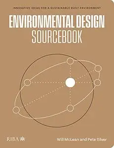 Environmental Design Sourcebook: Innovative Ideas for a Sustainable Built Environment