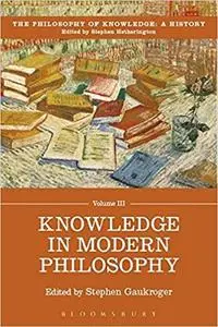 Knowledge in Modern Philosophy