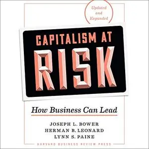 Capitalism at Risk, Updated and Expanded [Audiobook]
