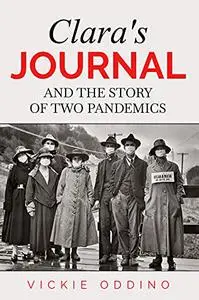 Clara's Journal: And the Story of Two Pandemics