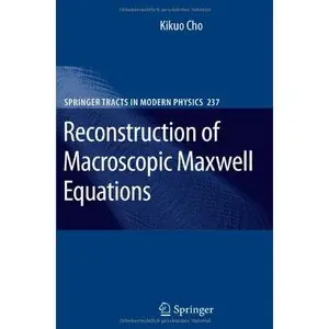 Reconstruction of Macroscopic Maxwell Equations: A Single Susceptibility Theory (Repost)