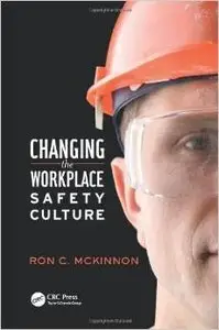 Changing the Workplace Safety Culture