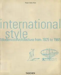 International Style: Modernist Architecture from 1925 to 1965 (Repost)