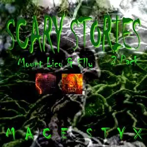 «Scary Stories 2 Pack» by Mace Styx