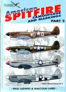Classic Warbirds No.4: American Spitfire Camouflage and Markings Part 2
