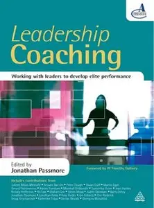 Leadership Coaching: Working with Leaders to Develop Elite Performance (repost)