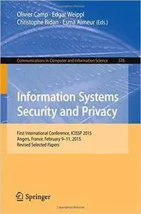 Information Systems Security and Privacy: First International Conference, ICISSP 2015