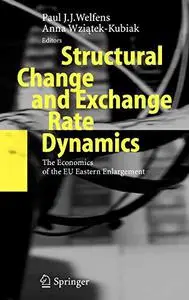 Structural Change and Exchange Rate Dynamics: The Economics of EU Eastern Enlargement