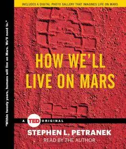 How We'll Live on Mars [Audiobook]