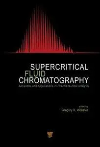 Supercritical Fluid Chromatography: Advances and Applications in Pharmaceutical Analysis (Repost)