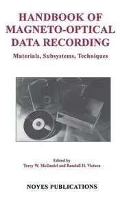 Handbook of magneto-optical data recording: materials, subsystems, techniques