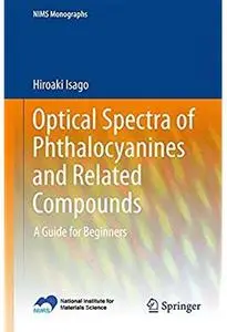 Optical Spectra of Phthalocyanines and Related Compounds: A Guide for Beginners [Repost]