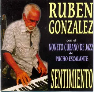 Ruben Gonzalez - Sentimiento - con el Noneto Cubano de Jazz de Pucho Escalante  (1999)