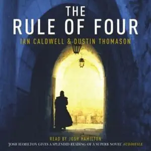 «The Rule of Four» by Dustin Thomason,Ian Caldwell