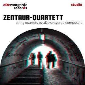 Zentaur-Quartett - String Quartets by aDevantgarde Composers (2023) [Official Digital Download 24/96]