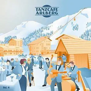 VA - Tanzcafe Arlberg Vol 4 (2018)