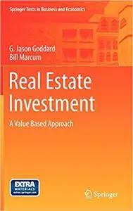 Real Estate Investment: A Value Based Approach