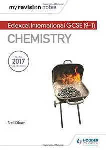 My Revision Notes: Edexcel International GCSE (9–1) Chemistry (MRN)