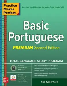 Practice Makes Perfect: Basic Portuguese (Practice Makes Perfect), Premium 2nd Edition