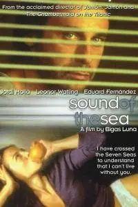 Son de mar / Sound of the Sea (2001)