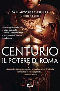 John Stack - Centurio, Il potere di Roma