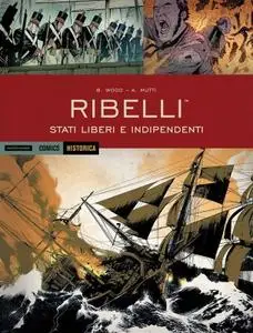 Historica 63 - Ribelli – Stati liberi e indipendenti (Gennaio 2018)