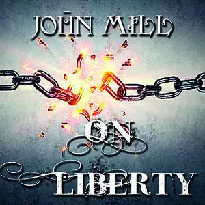 «On Liberty» by John Mill