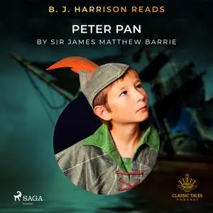 «B. J. Harrison Reads Peter Pan» by J. M. Barrie