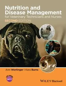 Nutrition and Disease Management for Veterinary Technicians and Nurses, 2 edition