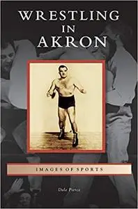 Wrestling in Akron