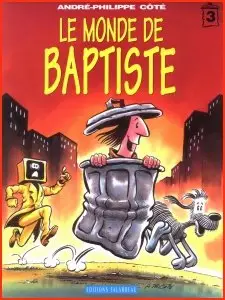 Baptiste - Tome 03 - Le Monde de Baptiste