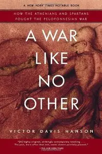A War Like No Other: How the Athenians and Spartans Fought the Peloponnesian War (repost)