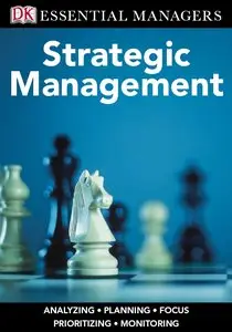 DK Essential Managers: Strategic Management (Repost)
