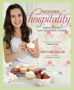Modern Hospitality: Simple Recipes with Southern Charm (repost)