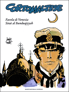 Corto Maltese - Volume 7 - Favola Di Venezia - Sirat Al Bunduqiyyah (GE L'Espresso)