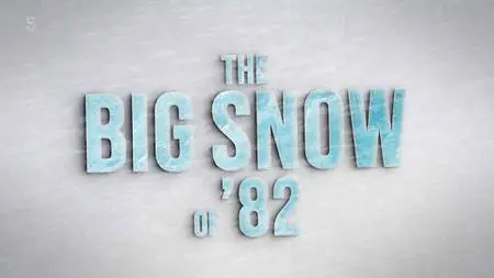 CH5 - The Big Snow of '82 (2023)